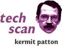 tech scan: Kermit Patton